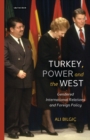 Image for Turkey, Power and the West