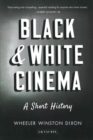 Image for Black &amp; white cinema  : a short history