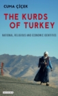 Image for The Kurds of Turkey  : national, religious and economic identities