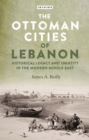 Image for The Ottoman Cities of Lebanon