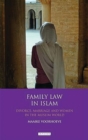 Image for Family law in islam  : divorce, marriage and women in the Muslim world