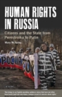 Image for Human rights in Russia  : citizens and the state from Perestroika to Putin