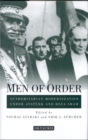 Image for Men of order  : authoritarian modernization under Atatèurk and Reza Shah