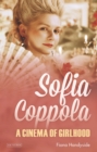 Image for Sofia Coppola  : a cinema of girlhood