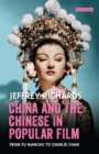 Image for China and the Chinese in popular film  : from Fu Manchu to Charlie Chan