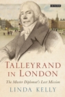 Image for Talleyrand in London  : the master diplomat&#39;s last mission