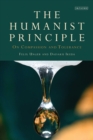 Image for The humanist principle  : on compassion and tolerance