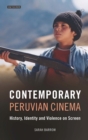 Image for Contemporary Peruvian cinema  : history, identity and violence on screen