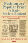 Image for Fashion and Popular Print in Early Modern England