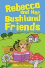 Image for Rebecca and Her Bushland Friends