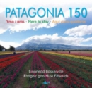 Image for Patagonia 150 - yma i aros
