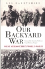Image for Our Backyard War - West Merioneth in World War II