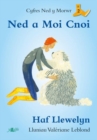 Image for Cyfres Ned y Morwr: Ned a Moi Cnoi