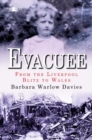 Image for Evacuee - From the Liverpool Blitz to Wales