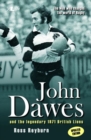 Image for Man Who Changed the World of Rugby, The (Updated Edition) - John Dawes and the Legendary 1971 British Lions