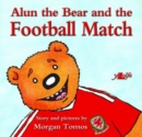 Image for Alun the Bear and the Football Match