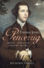 Image for Thomas Jones of Pencerrig  : artist, traveller, country squire