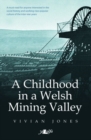Image for A childhood in a Welsh mining valley