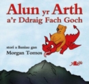 Image for Cyfres Alun yr Arth: Alun yr Arth a&#39;r Ddraig Fach Goch