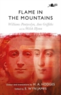 Image for Flame in the mountains  : Williams Pantycelyn, Ann Griffiths and the Welsh hymn