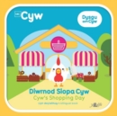Image for Cyfres Cyw: Diwrnod Siopa Cyw / Cyw&#39;s Shopping Day