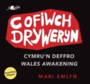 Image for Cofiwch Dryweryn - Cymru&#39;n Deffro / Wales Awakening