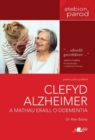 Image for Clefyd Alzheimer a Mathau Eraill o Ddementia