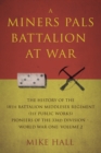 Image for A miners pals battalion at warVolume 2,: The history of the 18th Battalion Middlesex Regiment Pioneers of the 33rd Division - World War One