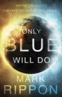 Image for Only Blue Will Do