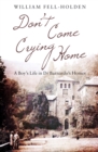 Image for Don&#39;t Come Crying Home