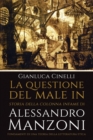 Image for La questione del male in Storia della colonna infame di Alessandro Manzoni  : fondamenti di una teoria della letteratura etica