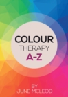 Image for Colour Therapy A-Z