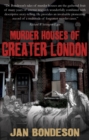 Image for Murder Houses of Greater London