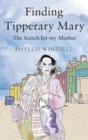 Image for Finding Tipperary Mary  : the search for my mother