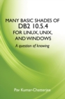 Image for Many basic shades of DB2 10.5.4 for Linux, UNIX, and Windows: a question of knowing