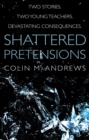 Image for Shattered pretensions