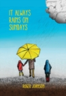Image for It always rains on Sundays