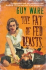 Image for The Fat of Fed Beasts