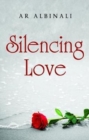 Image for Silencing Love
