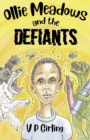 Image for Ollie Meadows and The Defiants - Book 1