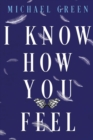 Image for I Know How You Feel