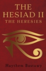 Image for The Hesiad lI : The Heresies