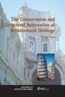 Image for The conservation and structural restoration of architectural heritage.