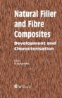 Image for Natural filler and fibre composites  : development and characterisation