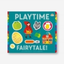 Image for Playtime Fairytale : Fairytale