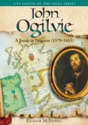 Image for John Ogilvie : A Jesuit in Disguise, 1579-1615