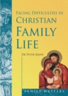 Image for Facing Difficulties in the Christian Family Life