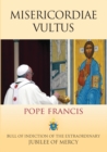 Image for Misericordiae Vultus : Bull of Indiction of the Extraordinary Jubilee of Mercy