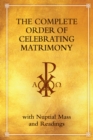 Image for The complete Order of Celebrating Matrimony  : with nuptial mass and readings