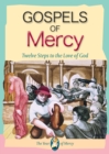 Image for Gospels of Mercy : 12 Steps to the Love of God
